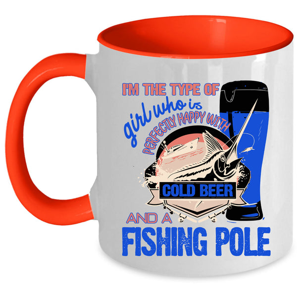 Cool Girls Coffee Mug, Happy With Cold Beer And A Fishing Pole Accent Mug