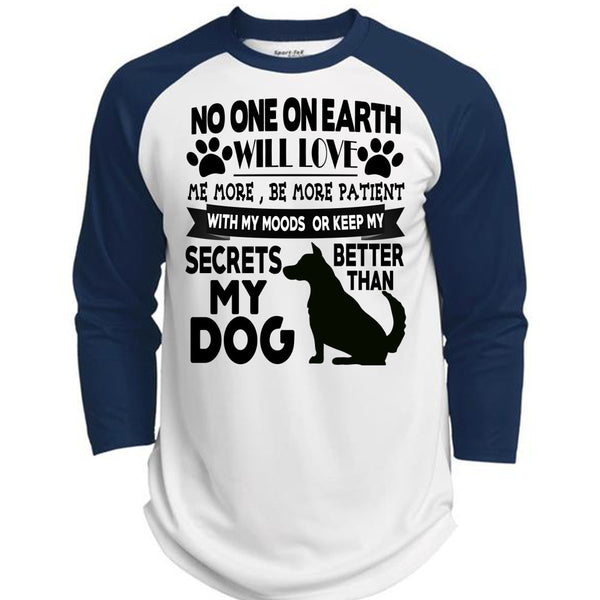 Secrets Better Than My Dog T Shirt, I Love My Dogs T Shirt, Awesome T-Shirts  (Polyester Game Baseball Jersey)
