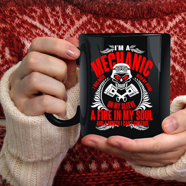 I'm A Mechanic Coffee Mug, I Was Born With My Heart Coffee Cup