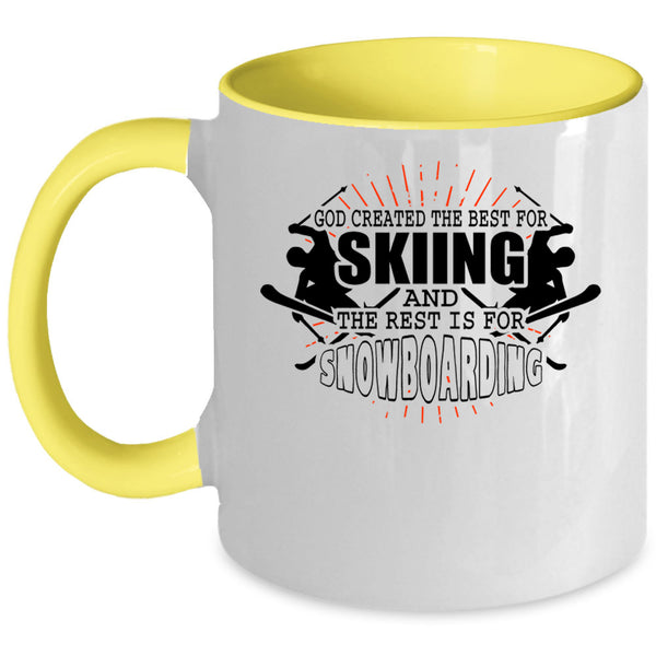The Rest Is For Snowboarding Coffee Mug, The Best For Skiing Accent Mug