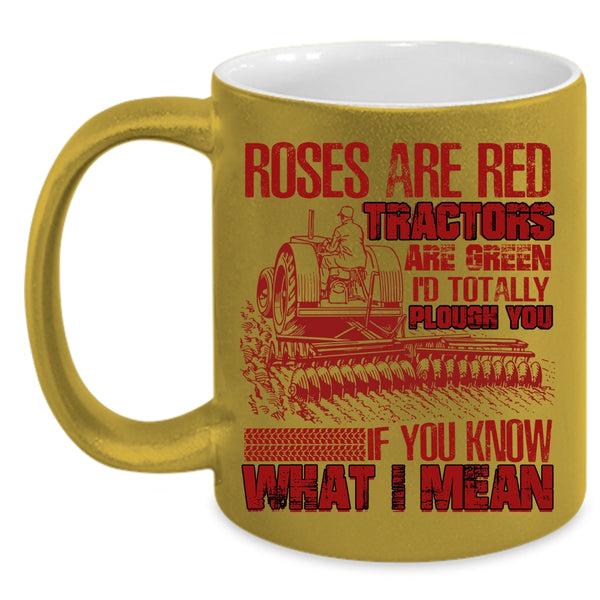 Roses Are Red Tractors Are Green Coffee Mug, Funny Gift For Farmers Coffee Cup