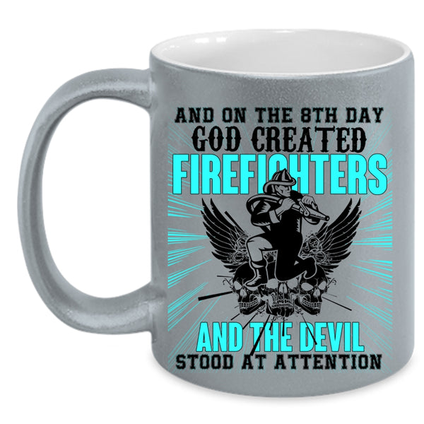 Funny Fire Fighting Coffee Mug, 8th Day God Created Firefighters Accent Mug