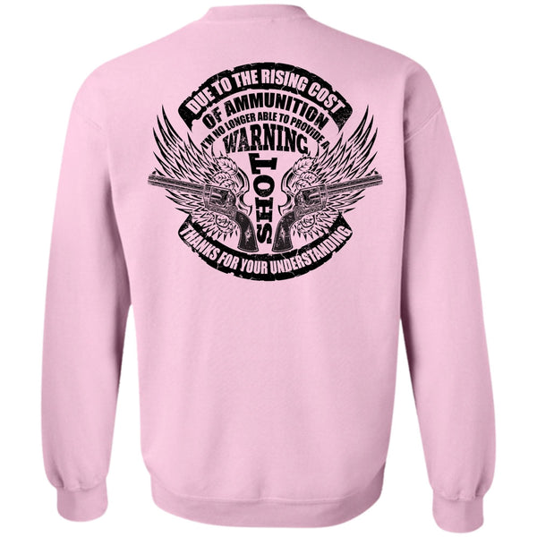 I Love Gunner T Shirt, Due To The Rising Cost Sweatshirt