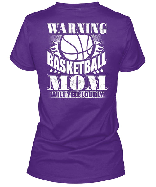 Warning Basketball Mom T Shirt, Being A Mom T Shirt