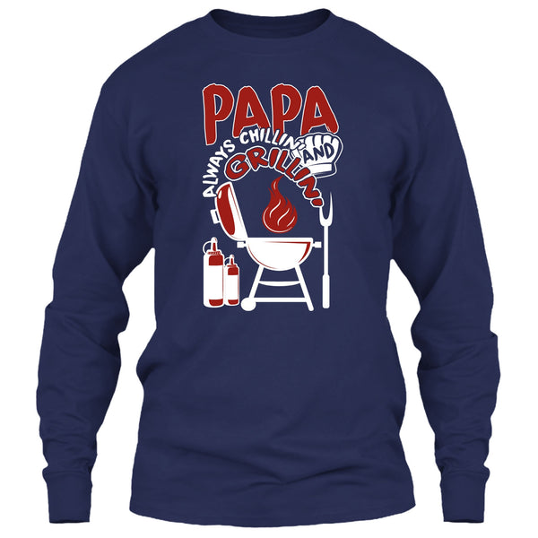 Papa Always Chikkin' T Shirt, Chilling And Grilling T Shirt