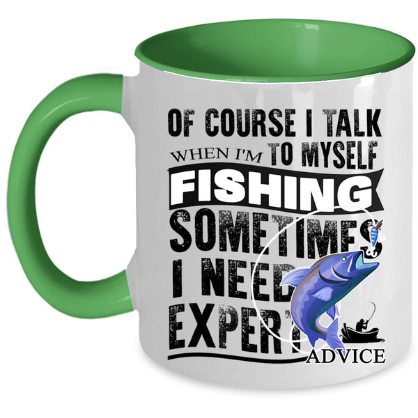 Funny Gift For Fisher Coffee Mug, When I'm Fishing Accent Mug