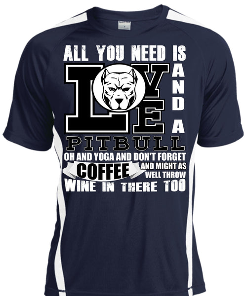 All You Need Is Love And A Pit Bull T Shirt, Yoga And Coffee T Shirt, Cool Shirt