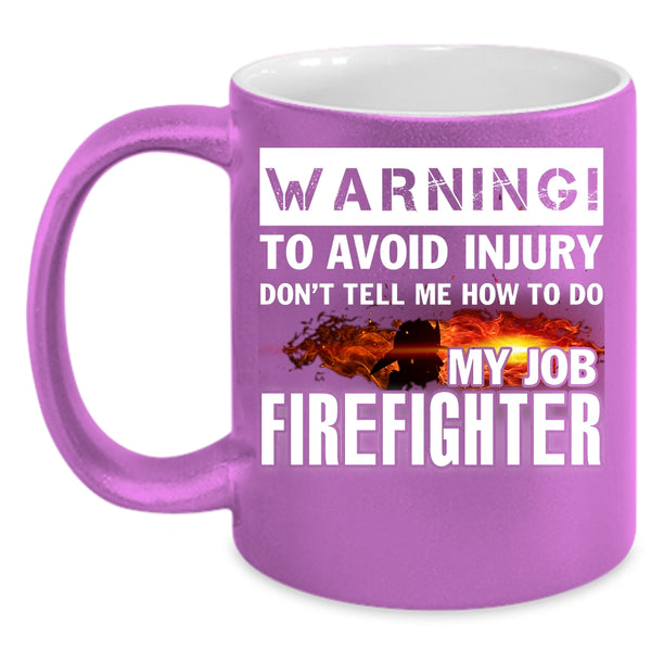 Firefighter Coffee Mug, Cool Gift For Firefighter Coffee Cup