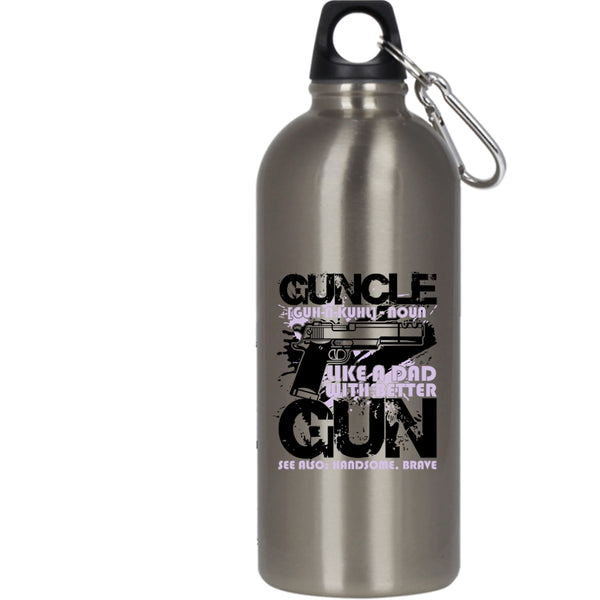 Guncle 20 oz Stainless Steel Bottle,Like A Dad With Better Gun Outdoor Sports Water Bottle