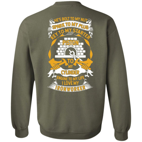 Engine To My Life T Shirt, I Love Ironworker Sweatshirt