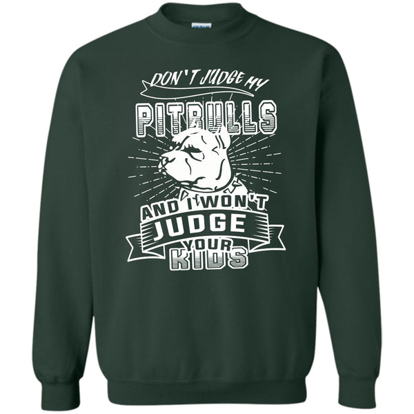 And I Won't Judge Your Kids T Shirt, Coolest Dog Lover Sweatshirt