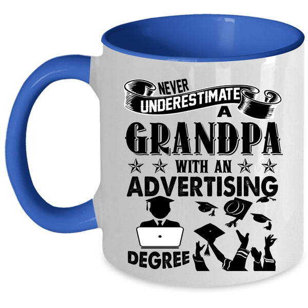 Funny Grandpas Coffee Mug, A Grandpa With An Advertising Degree Accent Mug