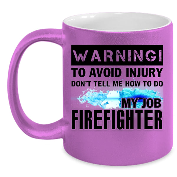 Cool Gift For Firefighter Coffee Mug, Firefighter Accent Mug