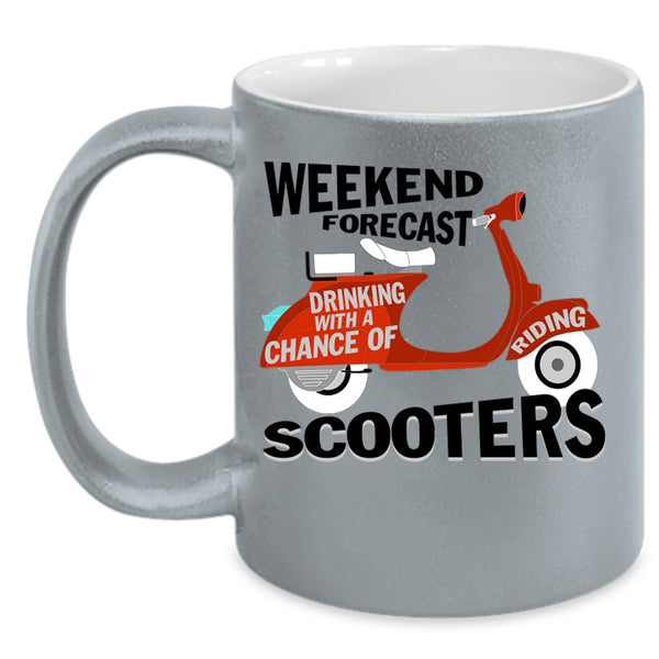 Chance Of Riding Scooters Coffee Mug, Weekend Drinking Accent Mug