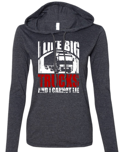 Like Big Trucks T Shirt, Being A Trucker T Shirt (Anvil Ladies Ringspun Hooded)