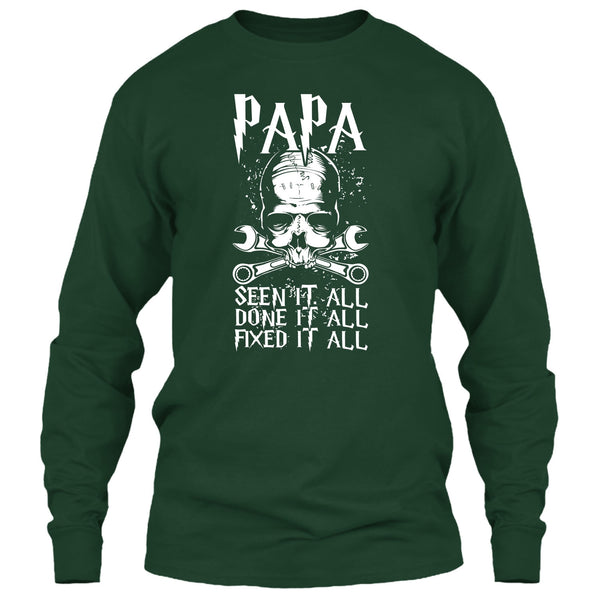 Papa Seen It All T Shirt, Done It All Fixed It All T Shirt