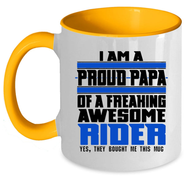 Awesome Rider Coffee Mug, I Am A Proud Papa Of A Rider Accent Mug