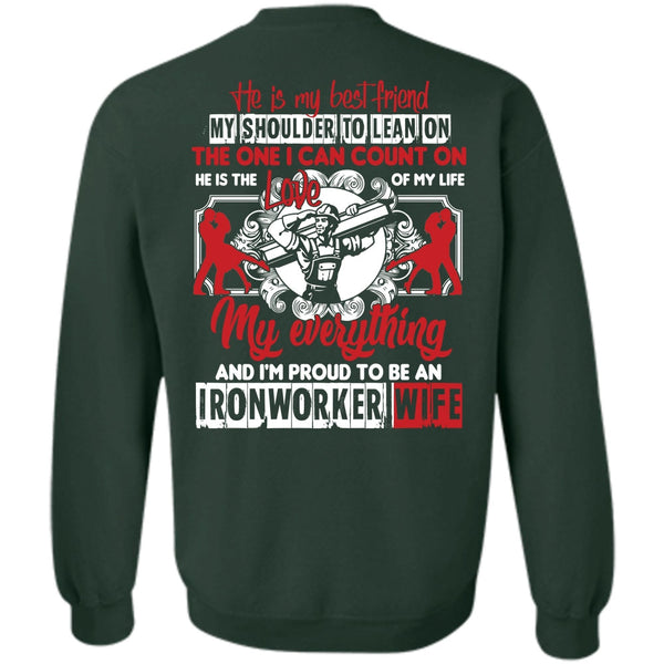 He Is My Best Friend T Shirt, Being An Ironworker Sweatshirt