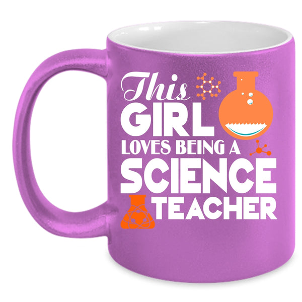 This Girl Loves Being A Science Teacher Coffee Mug, Cute Girls Coffee Cup