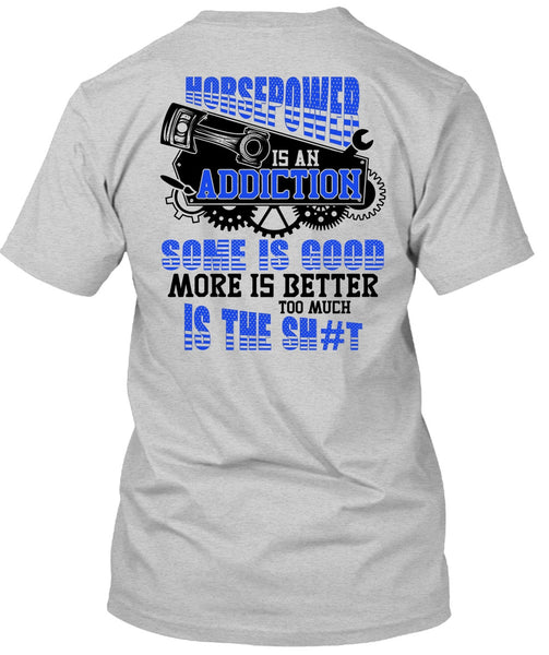 Horsepower Is An Addiction T Shirt, I Love Mechanic T Shirt