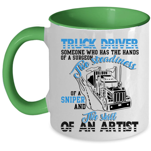 The Skill Of An Artist Coffee Mug, Trucker Driver Accent Mug