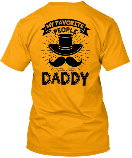 My Favorire People Call Me Daddy T Shirt, I Love Dad T Shirt