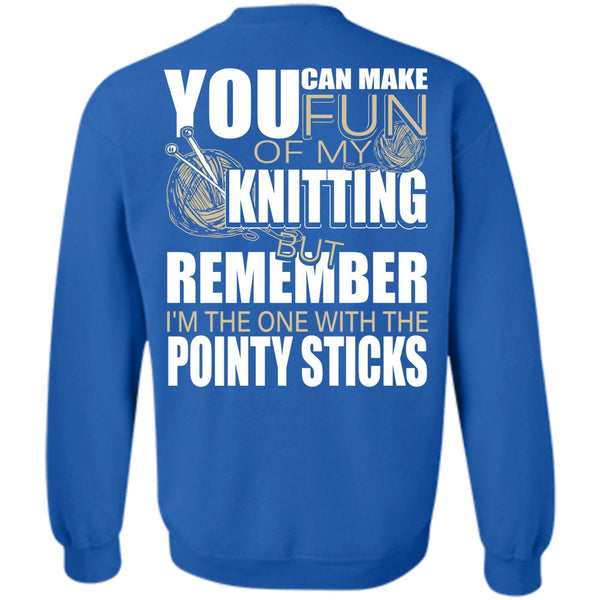 Pointy Sticks T Shirt, I Love Knitting Sweatshirt