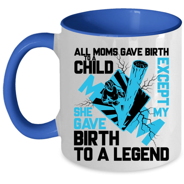 My Mom Gave Birth To A Lineman Coffee Mug, All Moms Gave Birth To A Child Accent Mug
