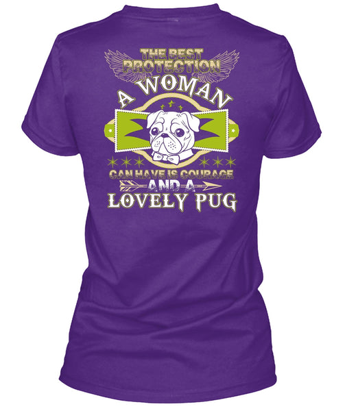 The Best Protection A Woman T Shirt, I Love Pug T Shirt