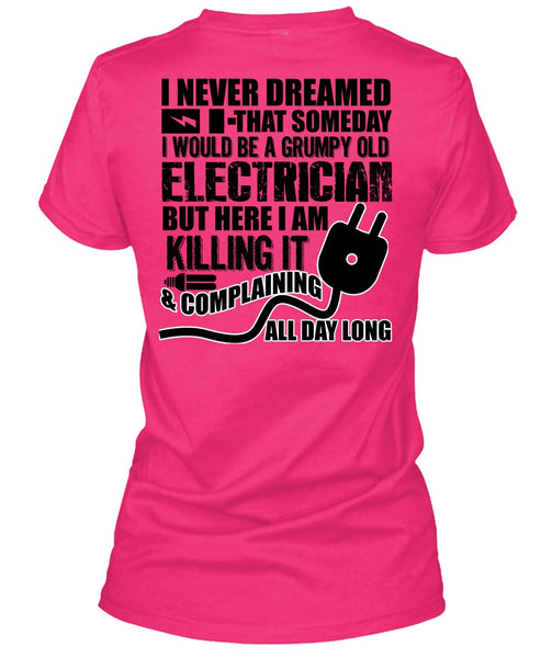 Grumpy Old Electrician T Shirt, I Love Electrician T Shirt