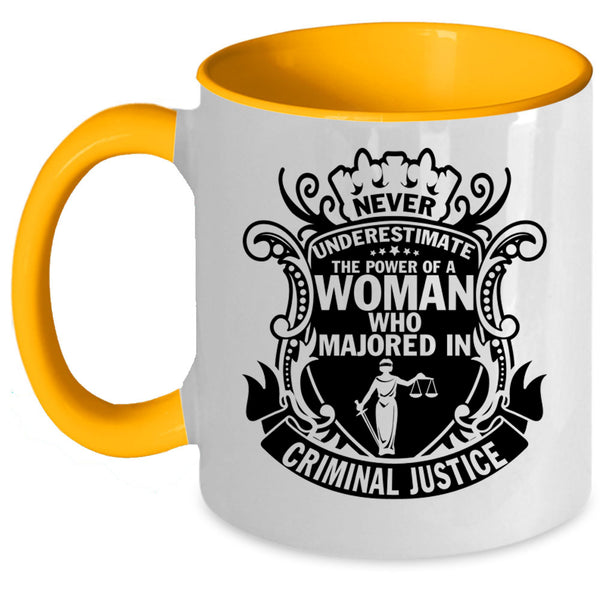 Majoed In Criminal Justice Coffee Mug, The Power Of A Woman Accent Mug