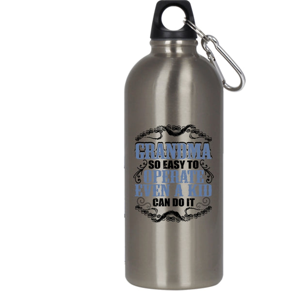 Grandma So Easy To Operate 20 oz Stainless Steel Bottle,Funny Grandmas Outdoor Sports Water Bottle