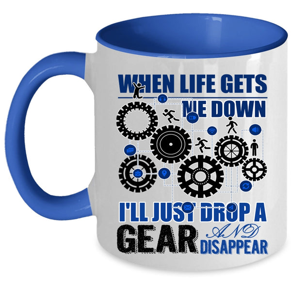 Funny Saying Coffee Mug, When Life Gets Me Down Accent Mug