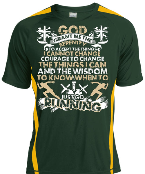 Just Go Running T Shirt, I Can't Change T Shirt, Cool Shirt