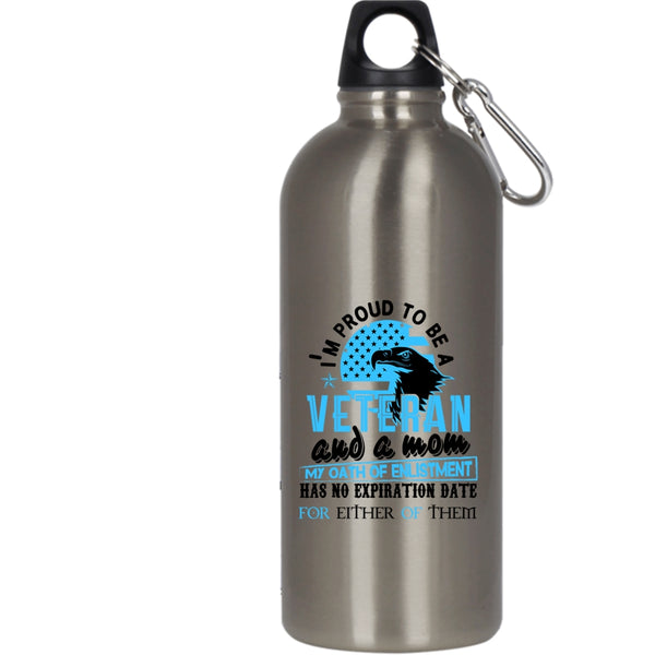 I'm Proud To Be A Veteran And A Mom 20 oz Stainless Steel Bottle,Cool Mom Outdoor Sports Water Bottle