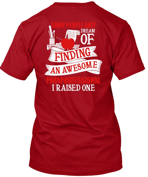 Finding An Awesome Paraprofessional T Shirt, Being A Paraprofessional T Shirt