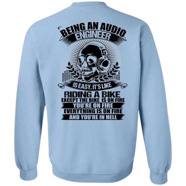 I Love Music T Shirt, Being An Audio Engineer Sweatshirt