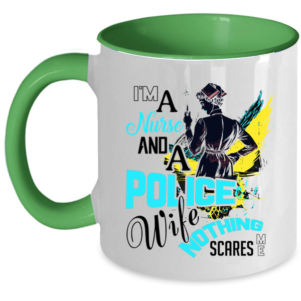 Cute Gift For Nurses Coffee Mug, I'm A Nurse And A Police Wife Accent Mug