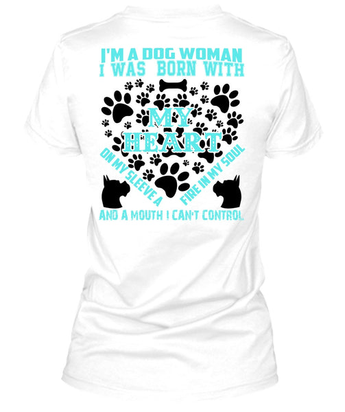 I'm A Dog Woman T Shirt, I Love My Dog T Shirt