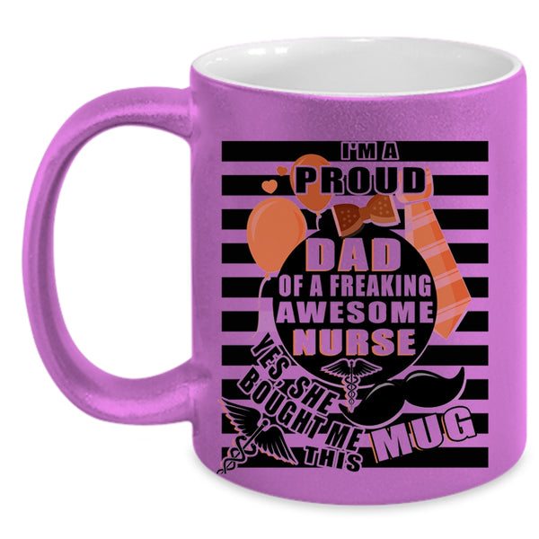 Awesome Nurse's Dad Coffee Mug, I'm A Proud Dad Of A Nurse Accent Mug