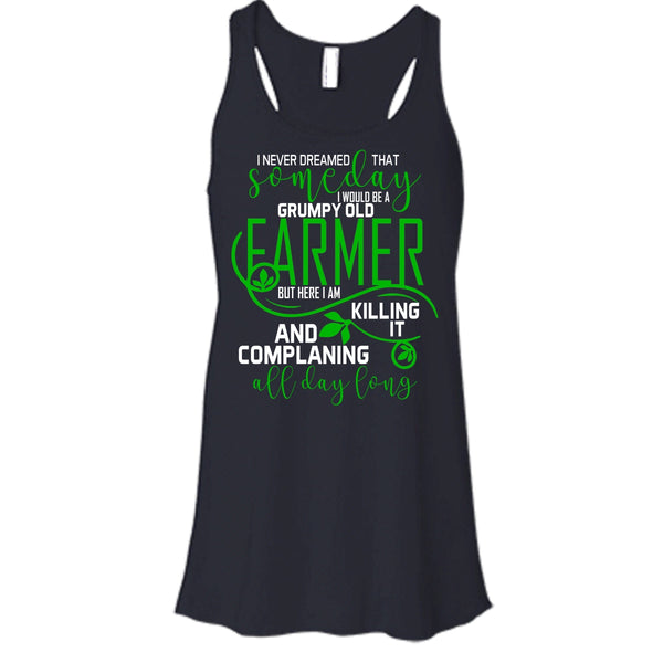 I'd Be A Grumpy Old Farmer T Shirt, Complaining All Day Long T Shirt, Cool T Shirt
