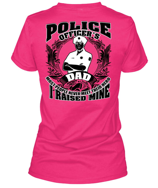Police Officer's Dad T Shirt, I Love Police T Shirt