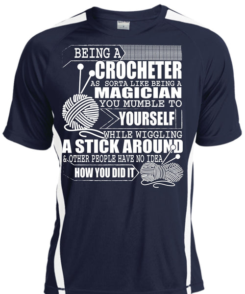 Being A Crocheter T Shirt, Being A Magician T Shirt, Cool Shirt