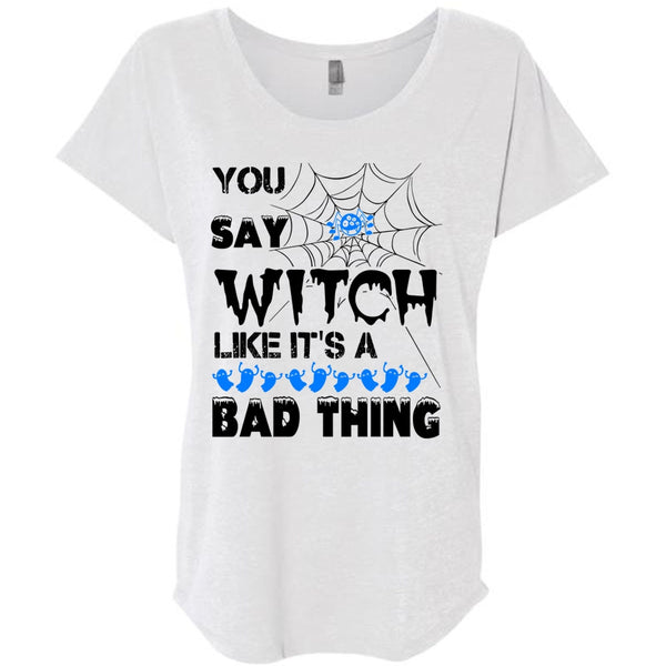 You Say Witch Like It's A Bad Thing T Shirt, Wait For Halloween T Shirt, Awesome T-Shirts