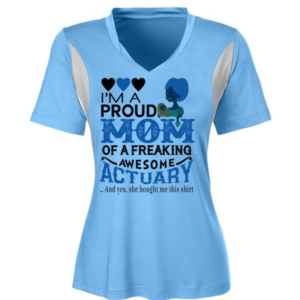 I'm A Proud Mom Of A Freaking Awesome Actuary T Shirt, Mother's Day T Shirt