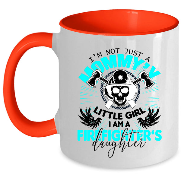 Mom And Daughter Coffee Mug, I Am A Firefighter's Daughter Accent Mug