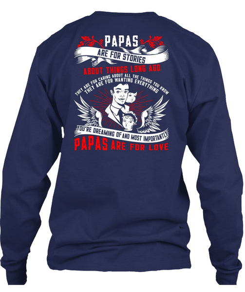 Papas Are For Stories T Shirt, Papas Are For Love T Shirt
