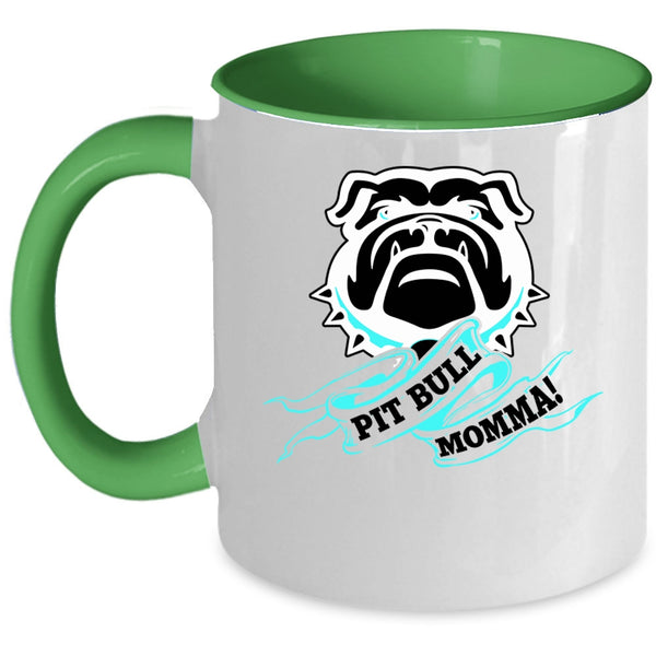 Funny Gift For Mom Coffee Mug, Pit Bull Momma Accent Mug