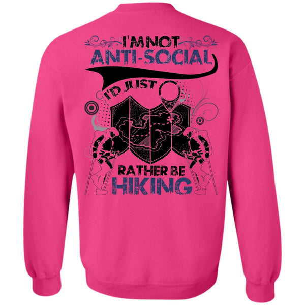 I Love Hiking T Shirt, I'd Just Rather Be Hiking Sweatshirt