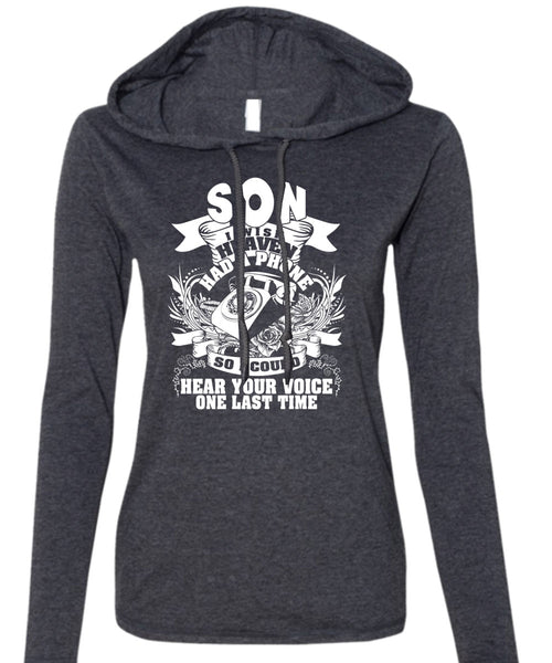 Son I Wish Heaven Had A Phone T Shirt, Hear Your Voice T Shirt (Anvil Ladies Ringspun Hooded)